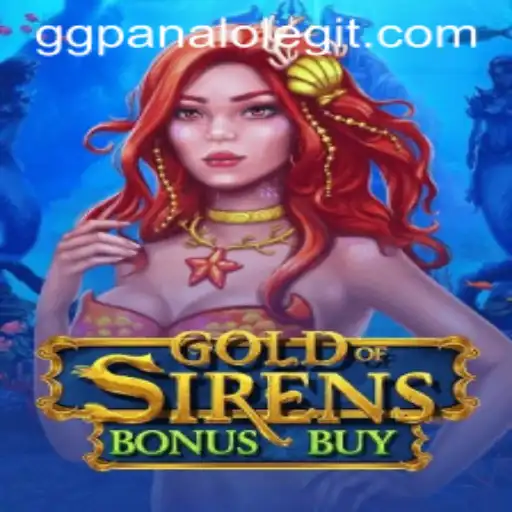 Unveiling GoldofSirensBonusBuy: An Exciting New Adventure with GG Panalo