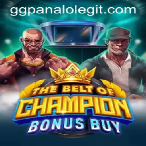 Unveiling the Excitement of TheBeltOfChampionBonusBuy with GG Panalo